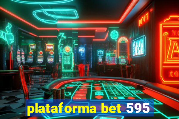 plataforma bet 595